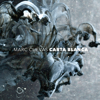 Marc Cuevas,Carta Blanca (w/Òscar Latorre,Toni Saigi,Carlos Falanga,Marc Cuevas)