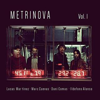 Metrinova, Vol.1 (w/Lucas Martínez,Dani Comas,Ildefons Alonso,Marc Cuevas)