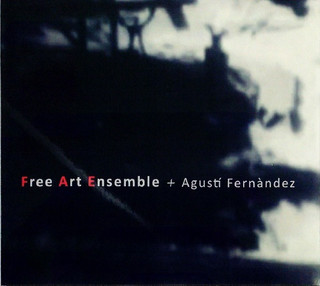 Free Art Ensembe+Agustí Fernández
