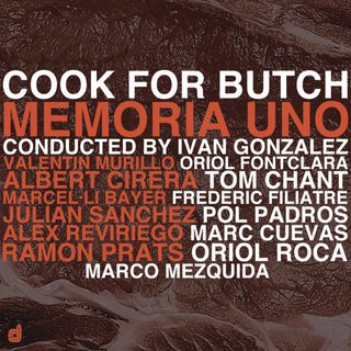 Memoria Uno, Cook for Butch conducted by Iván González